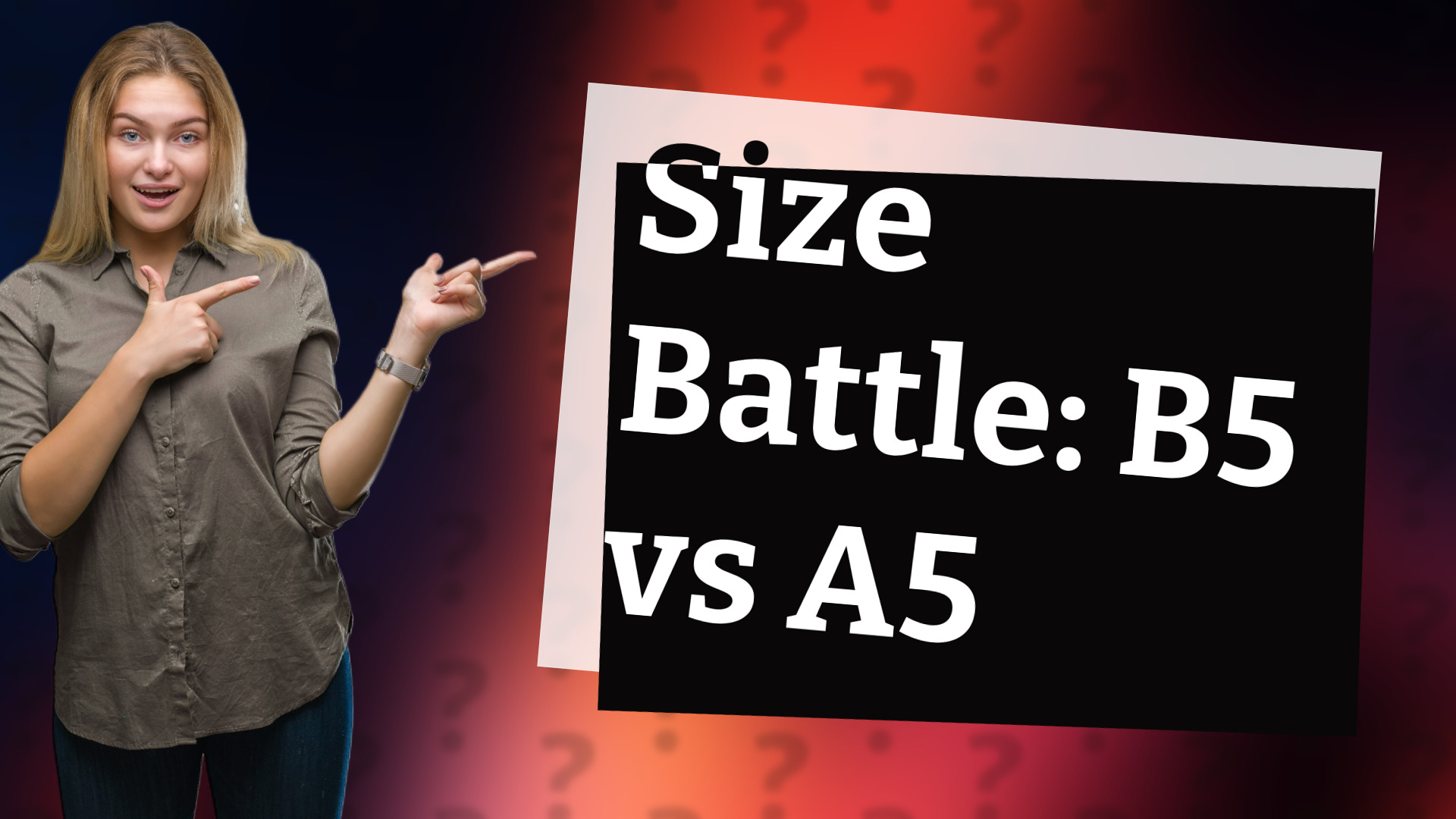 Size Battle: B5 vs A5