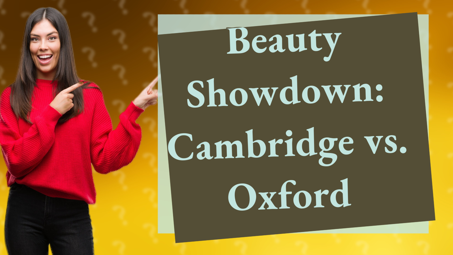 Beauty Showdown: Cambridge vs. Oxford