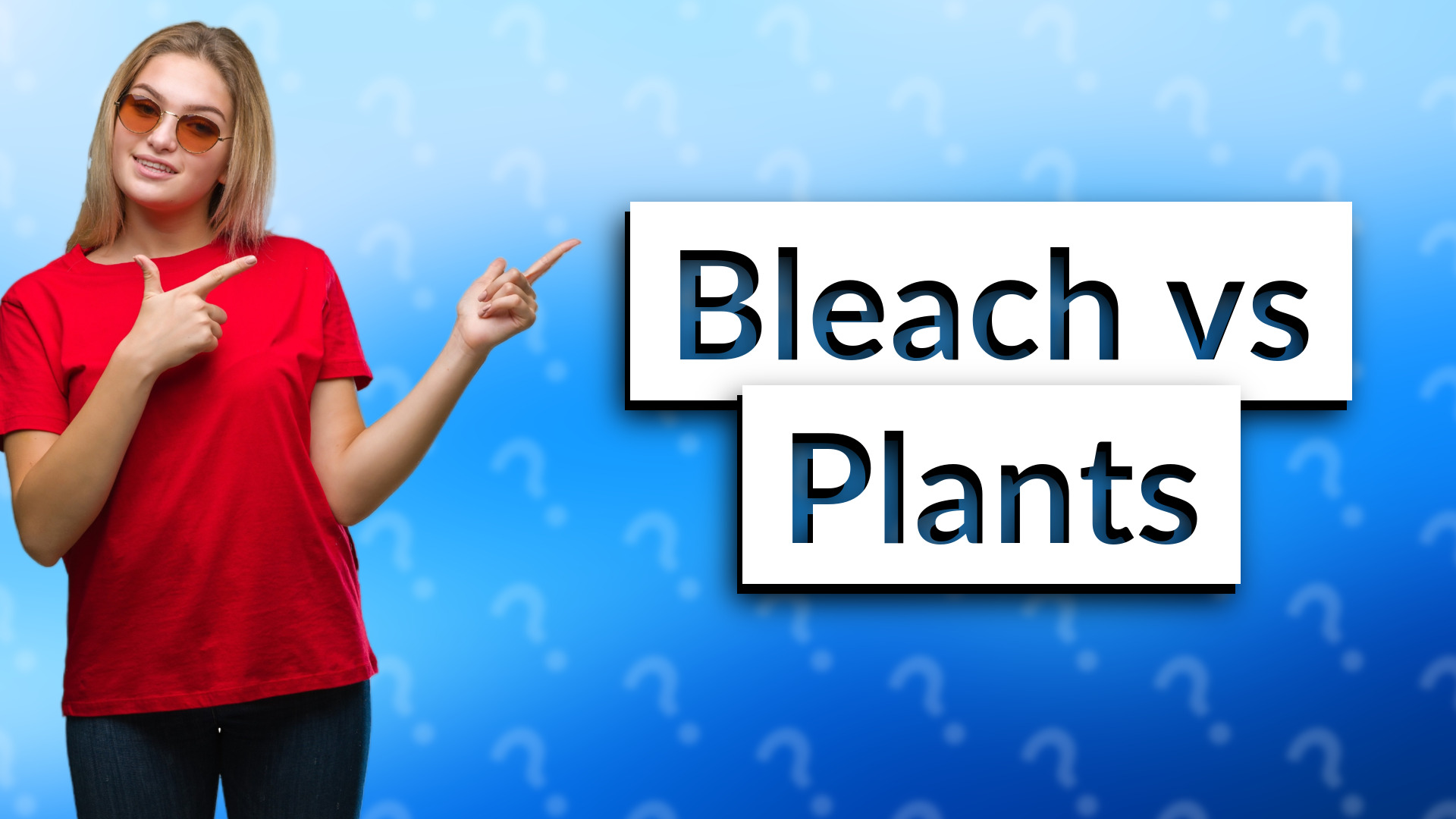 Bleach vs Plants