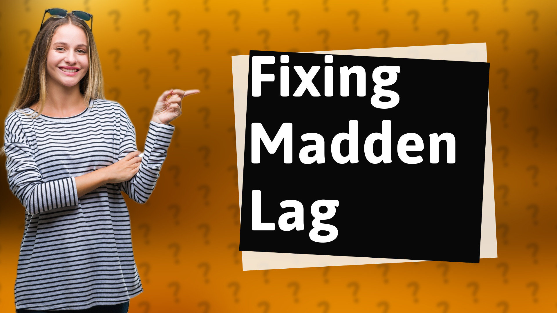 Fixing Madden Lag