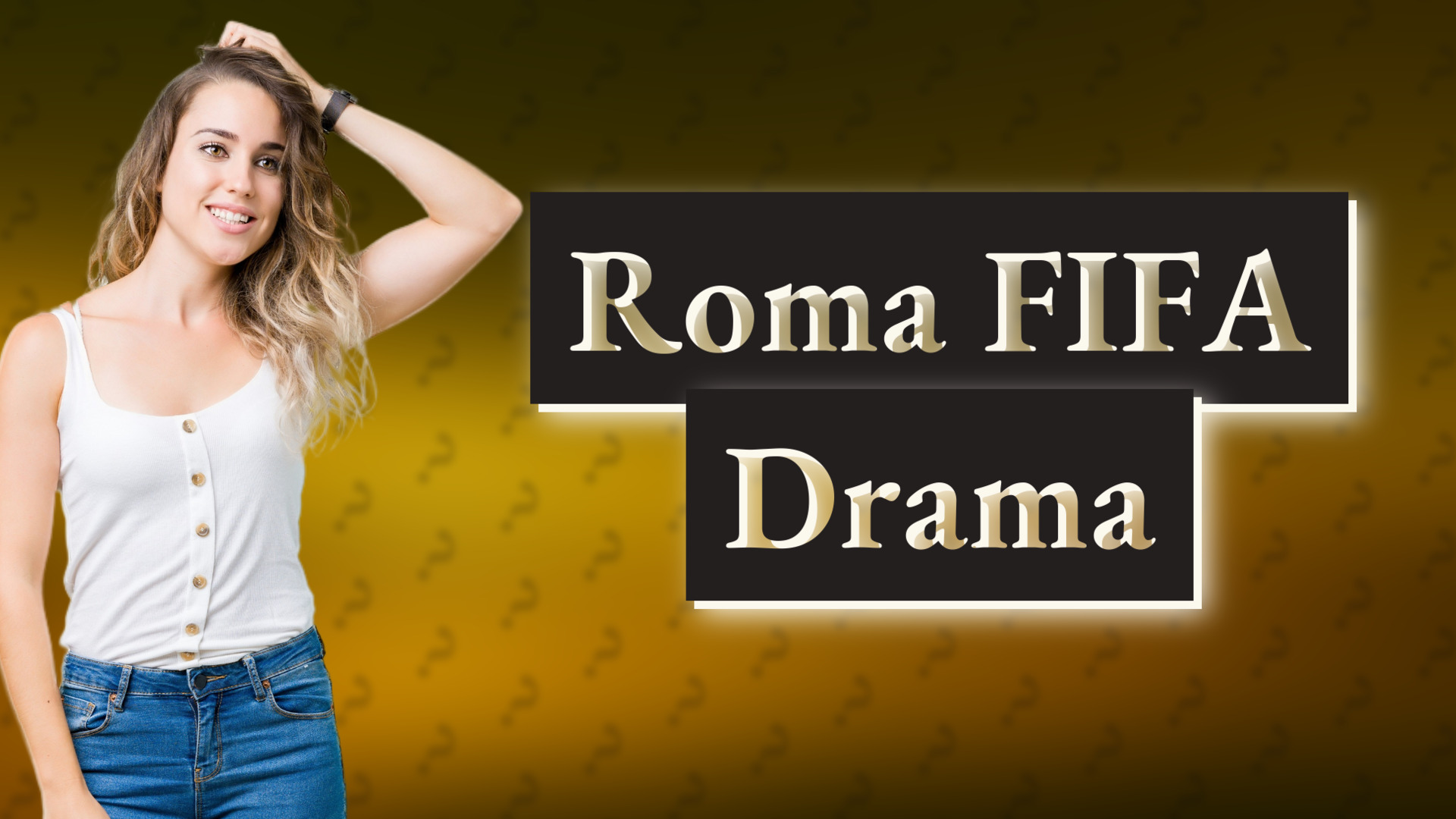 Roma FIFA Drama