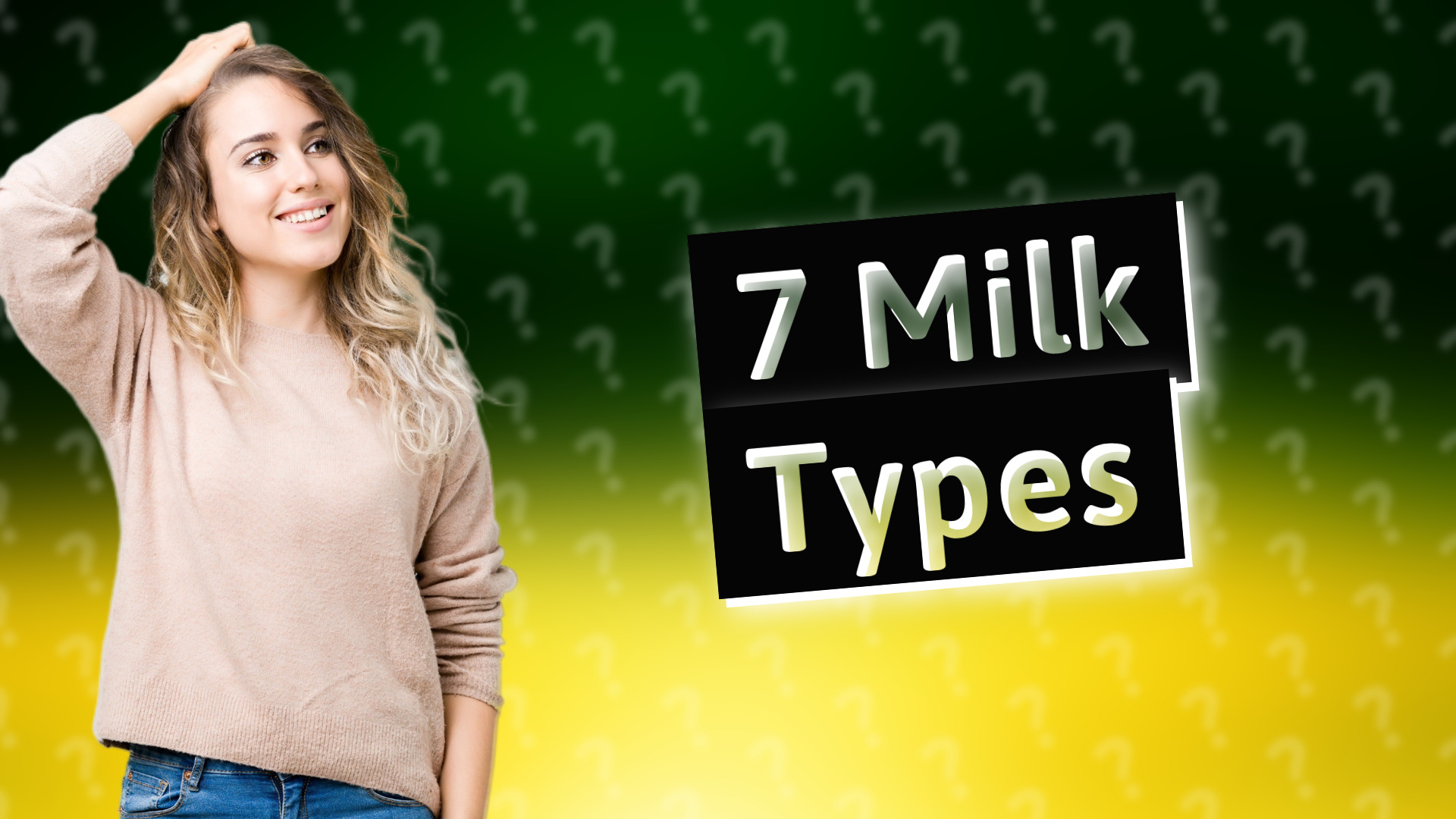 7 Milk Types