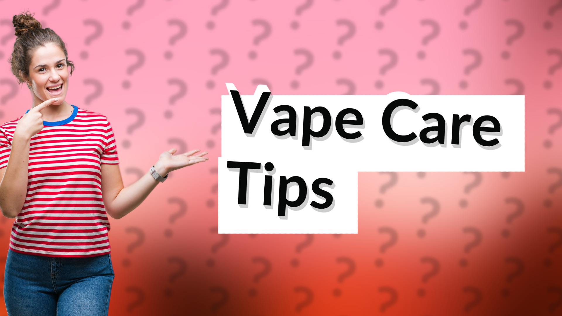 Vape Care Tips