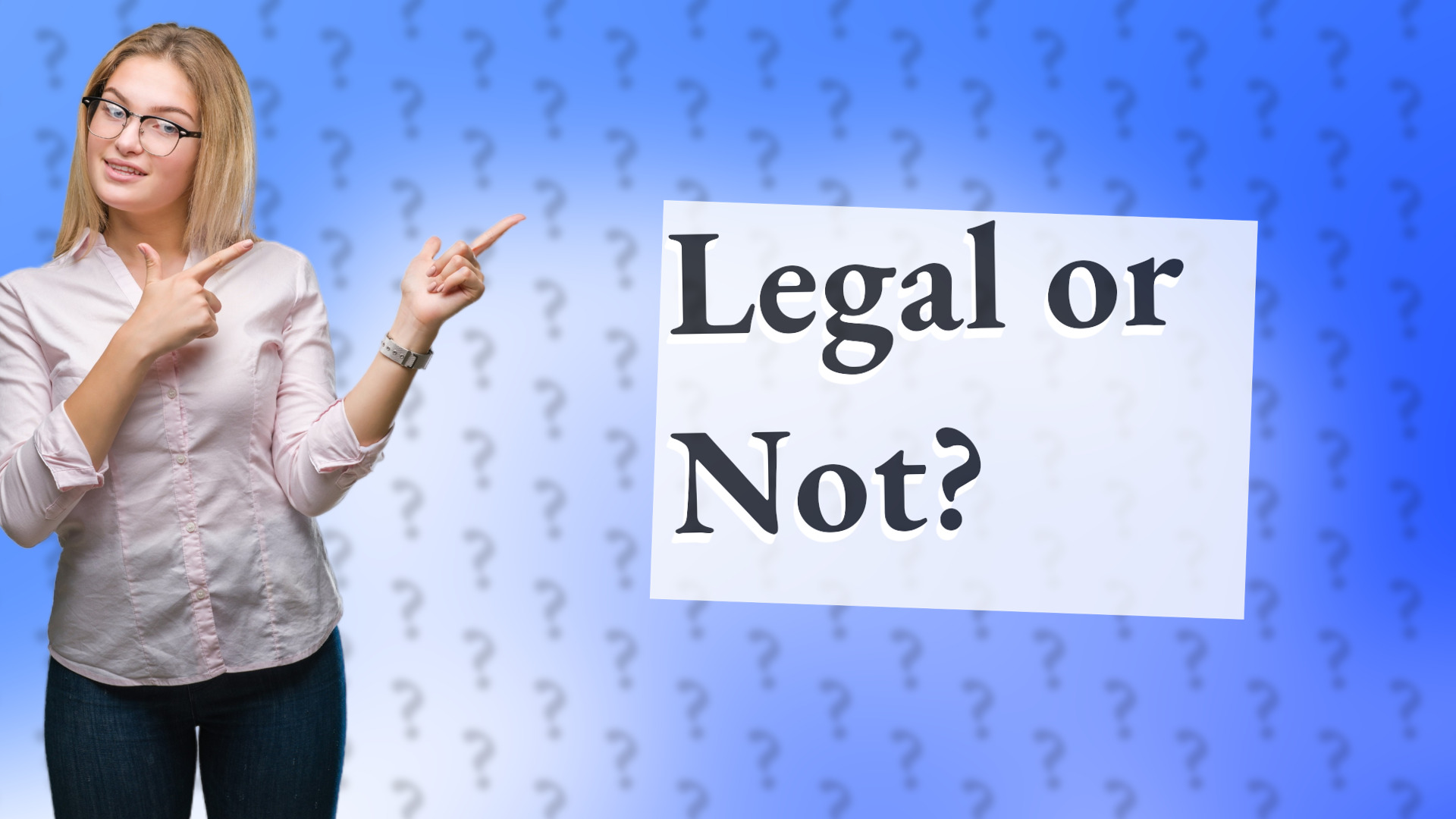 Legal or Not?
