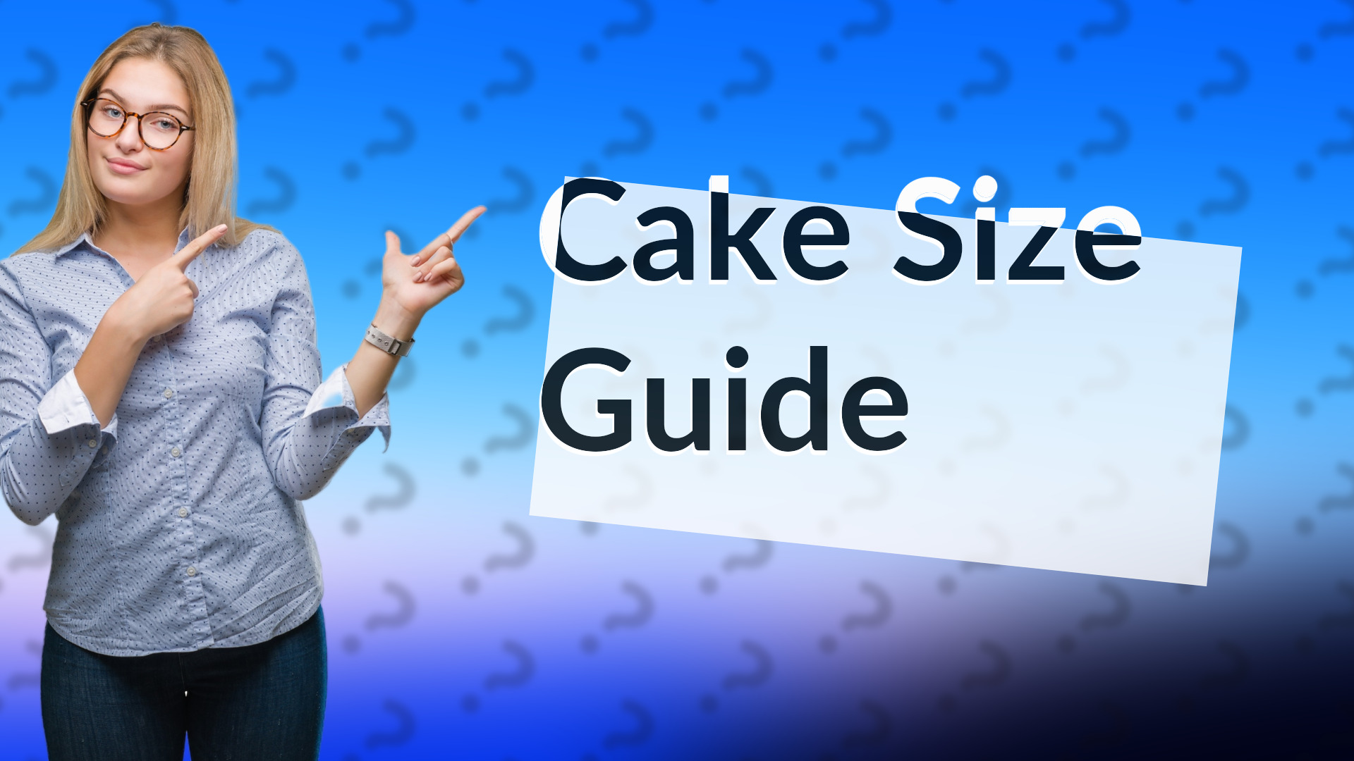 Cake Size Guide
