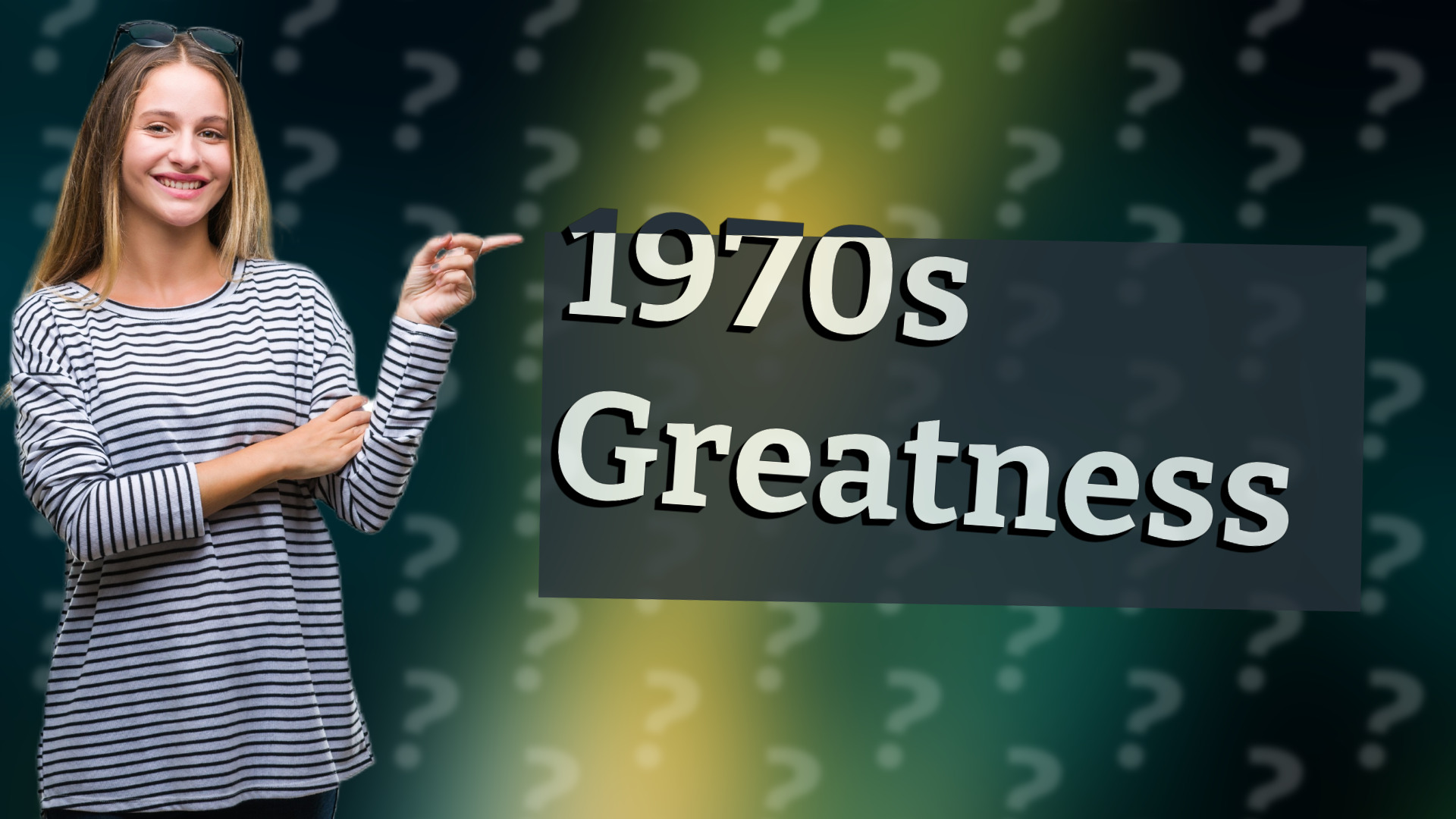 1970s Greatness