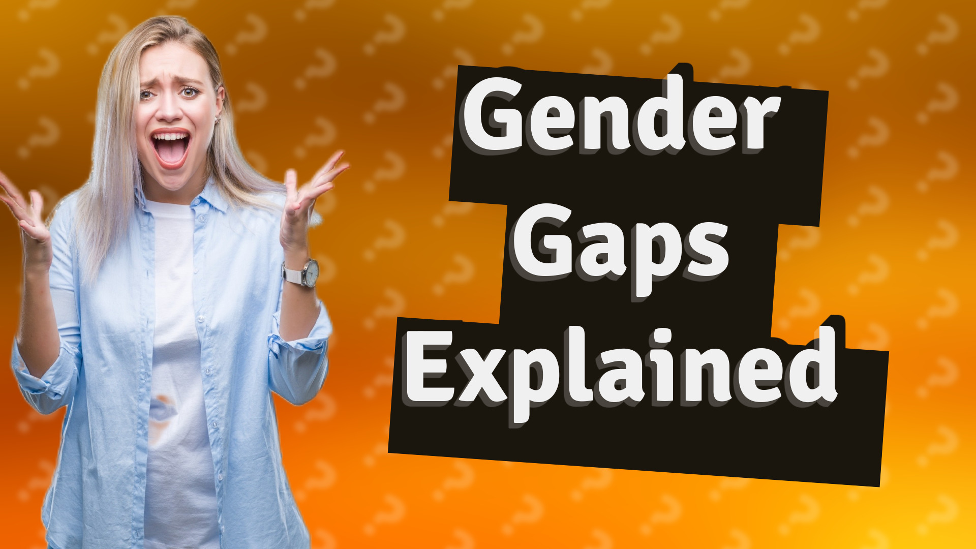 Gender Gaps Explained