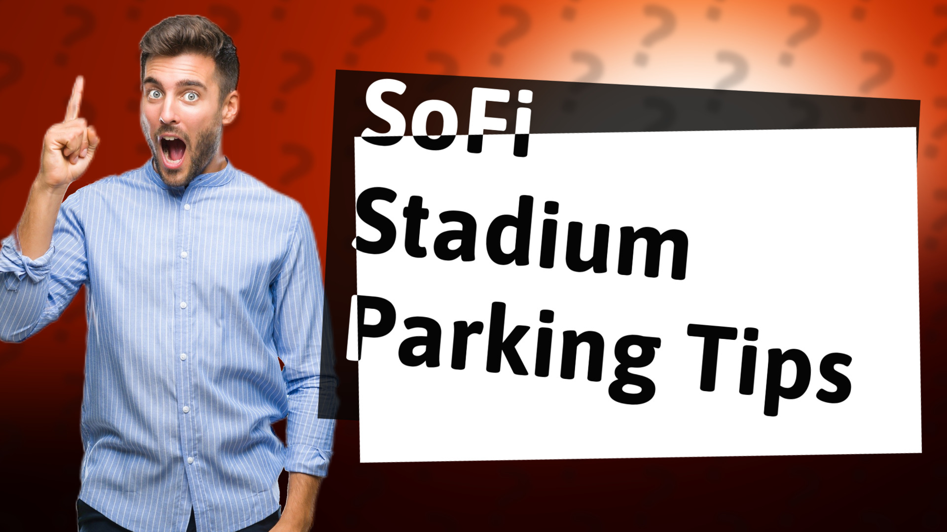 SoFi Stadium Parking Tips