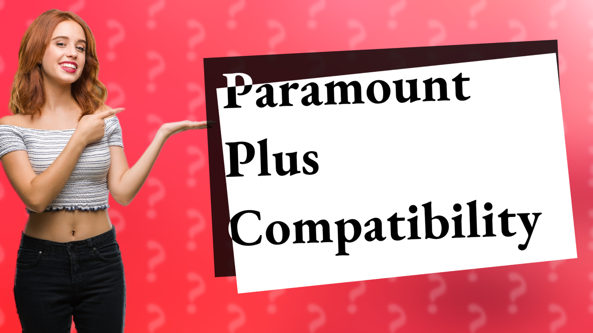 Paramount Plus Compatibility