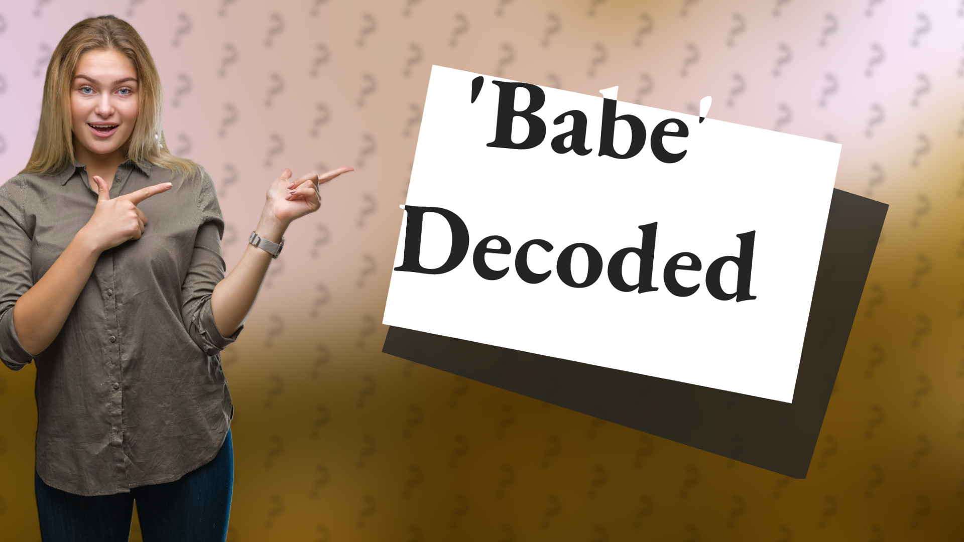 'Babe' Decoded
