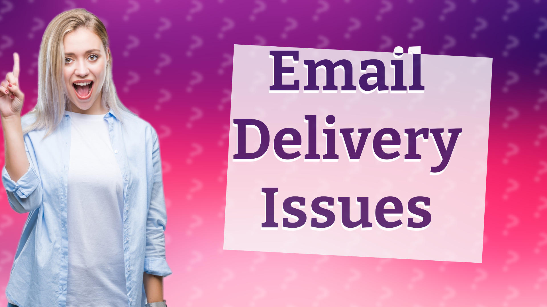 Email Delivery Issues