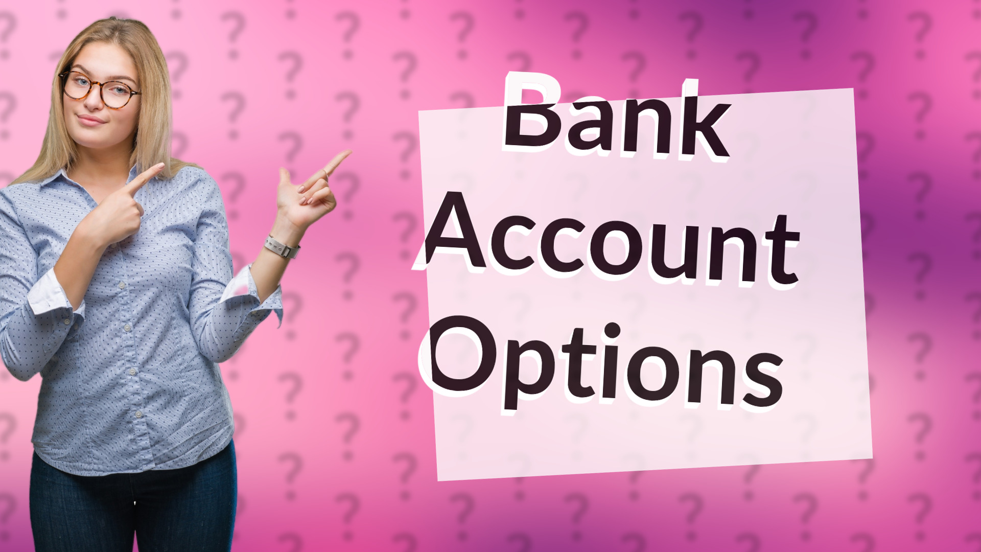 Bank Account Options