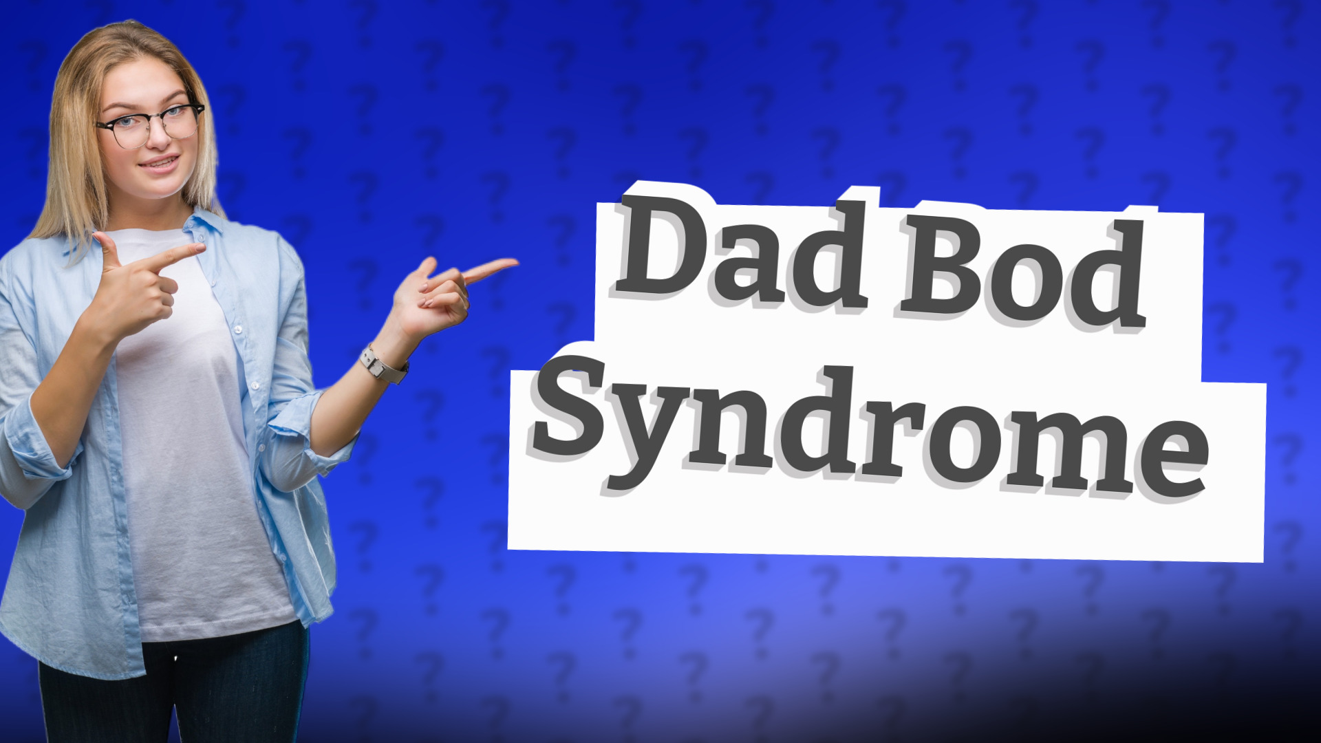 Dad Bod Syndrome