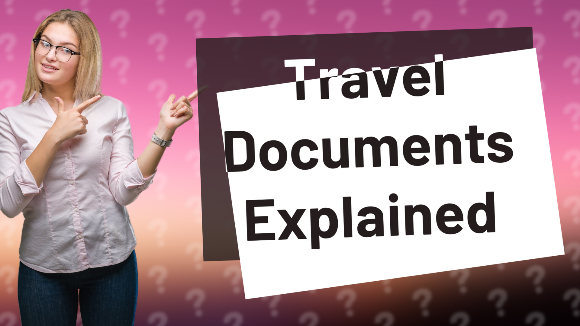 Travel Documents Explained