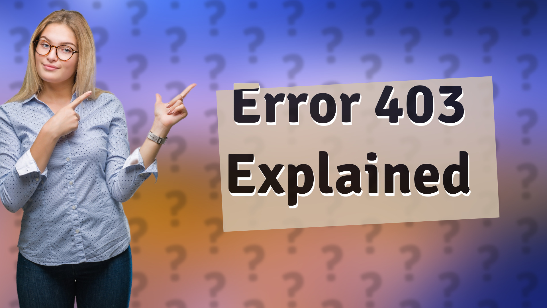 Error 403 Explained