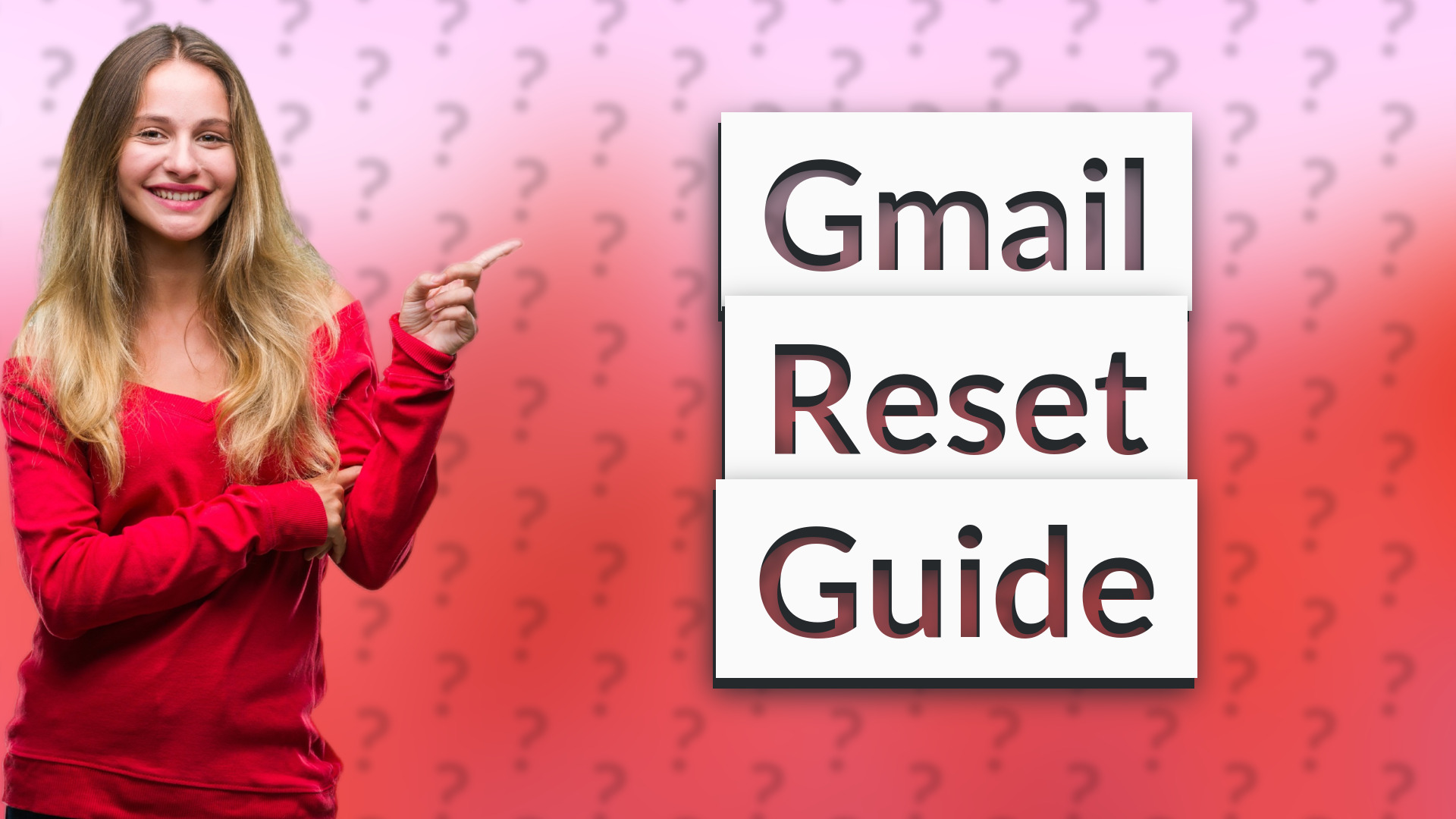 Gmail Reset Guide