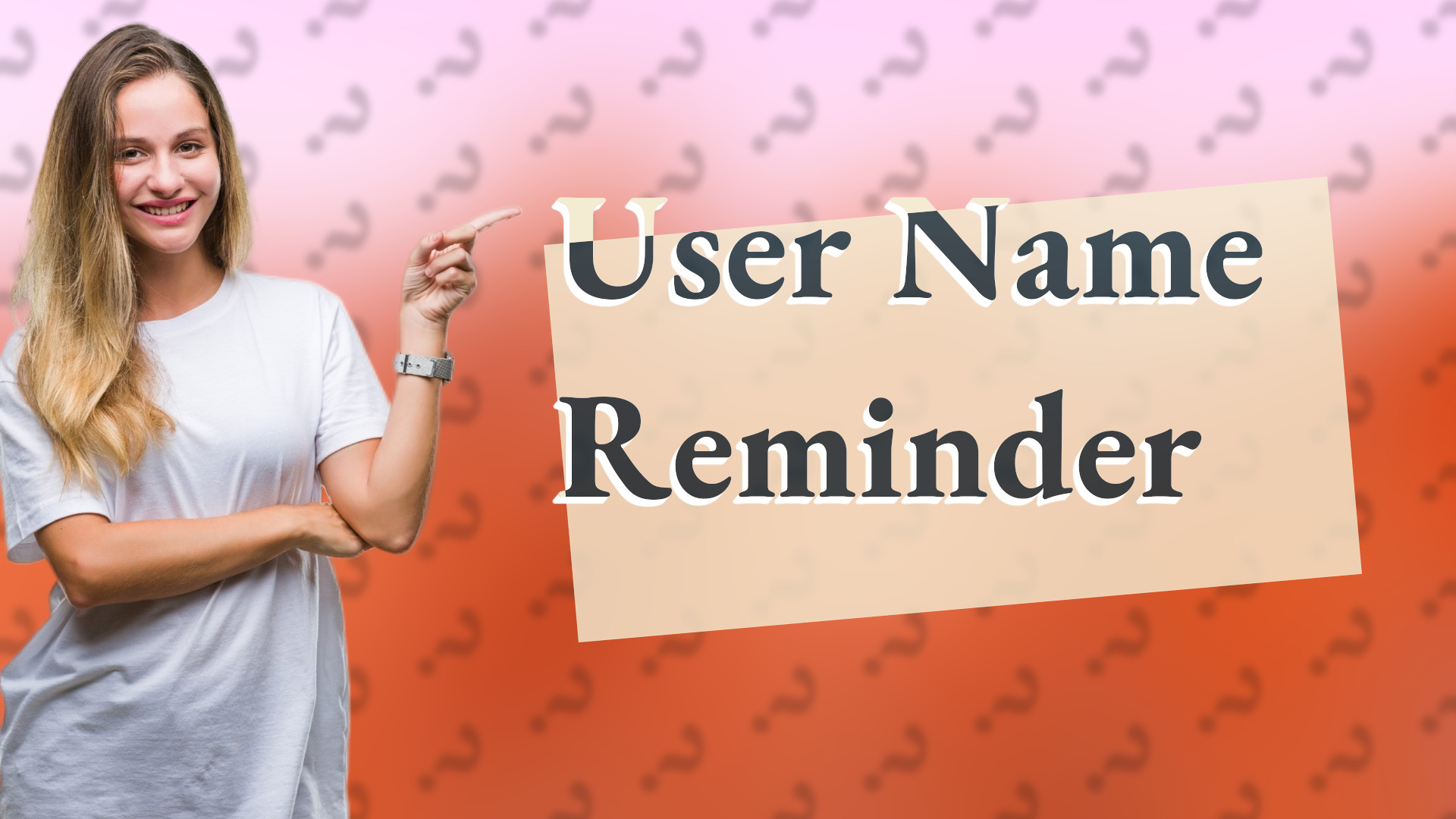 User Name Reminder