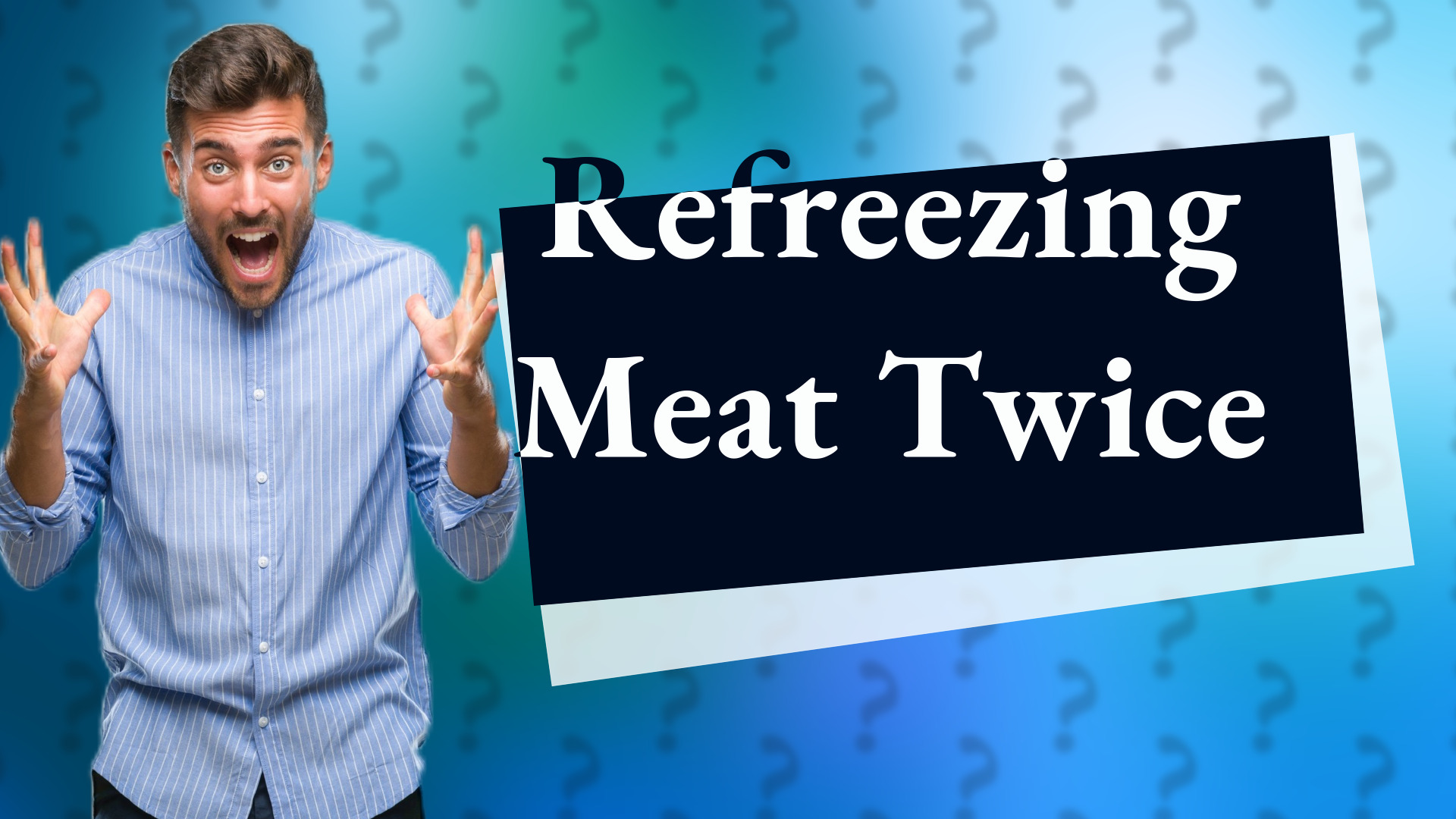 Refreezing Meat Twice