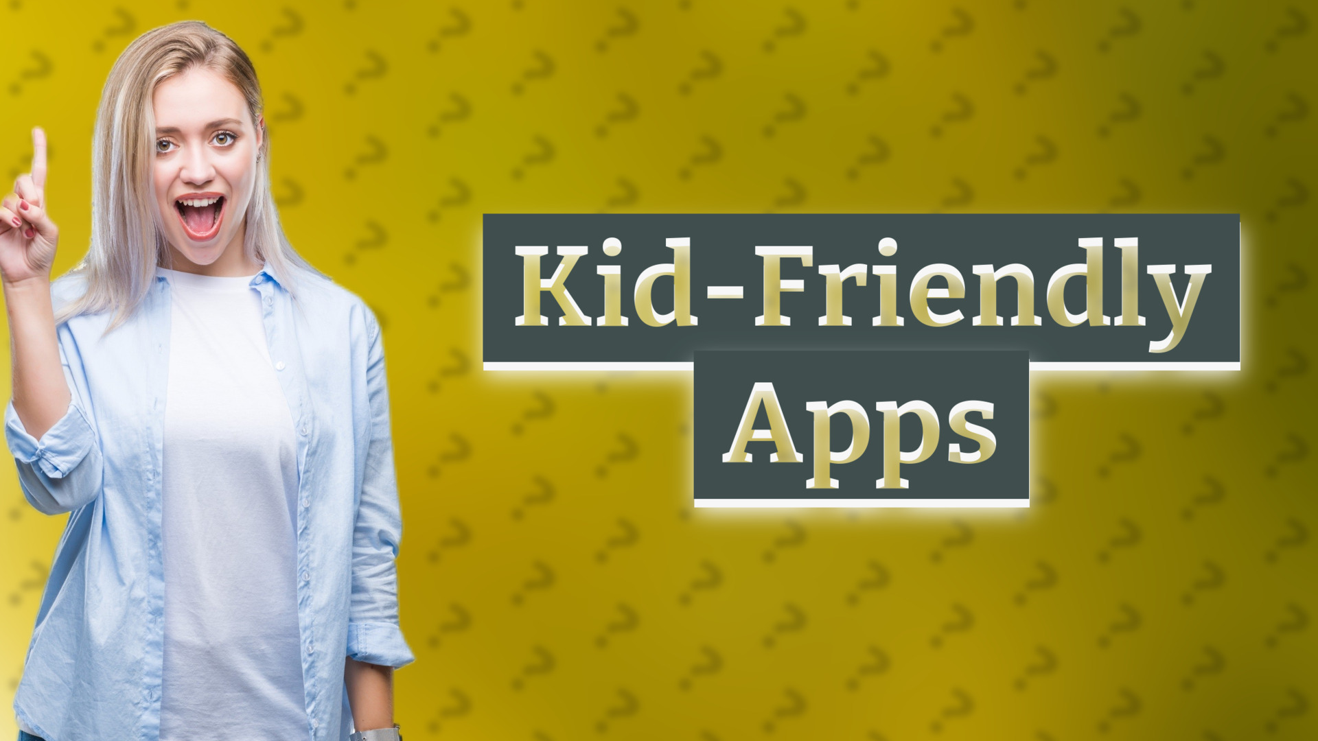 Kid-Friendly Apps