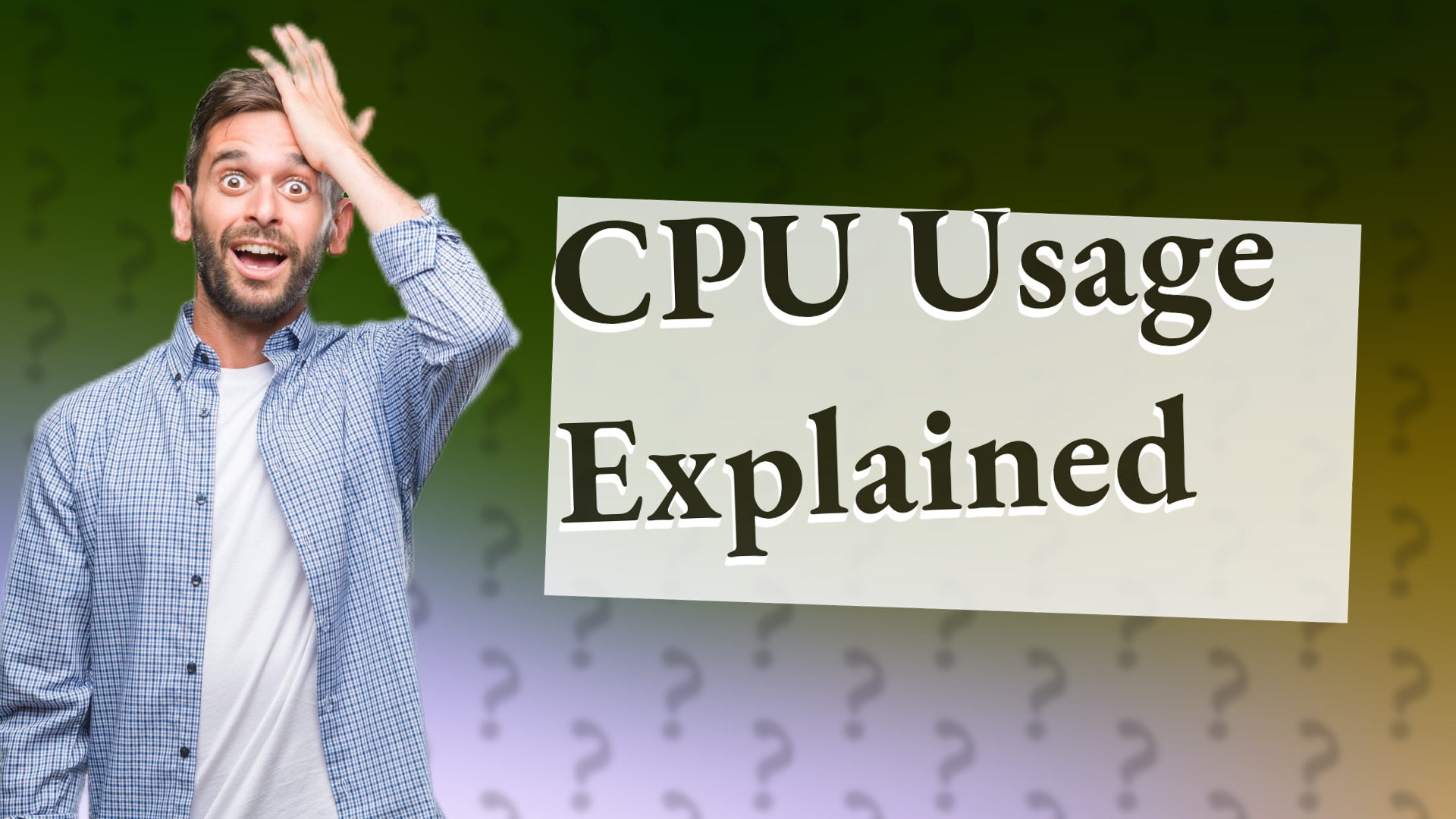 CPU Usage Explained