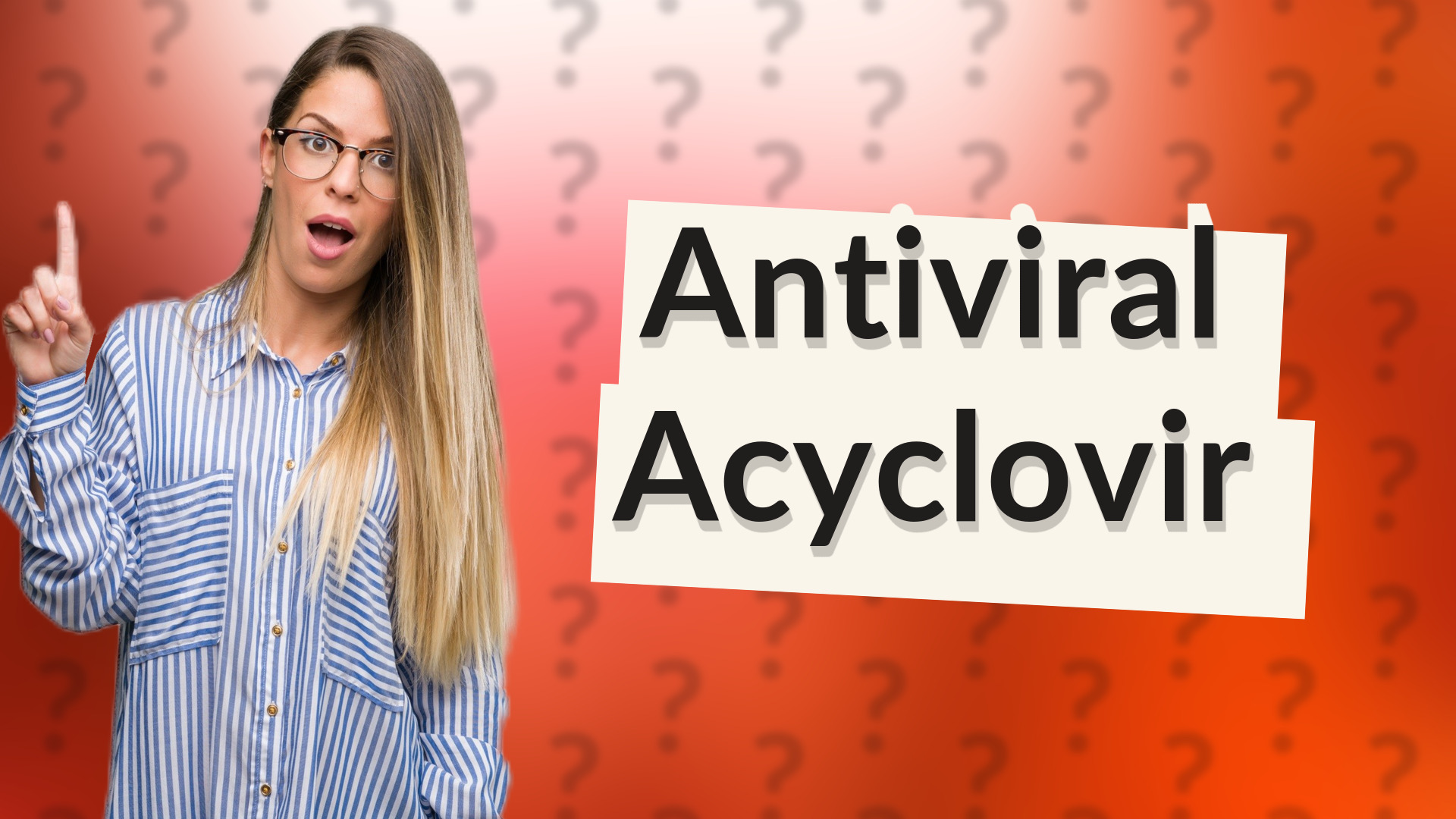 Antiviral Acyclovir