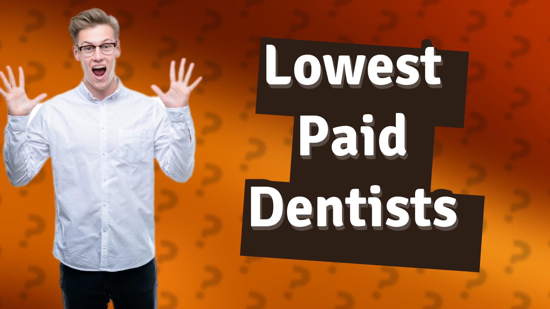 Lowest Paid Dentists