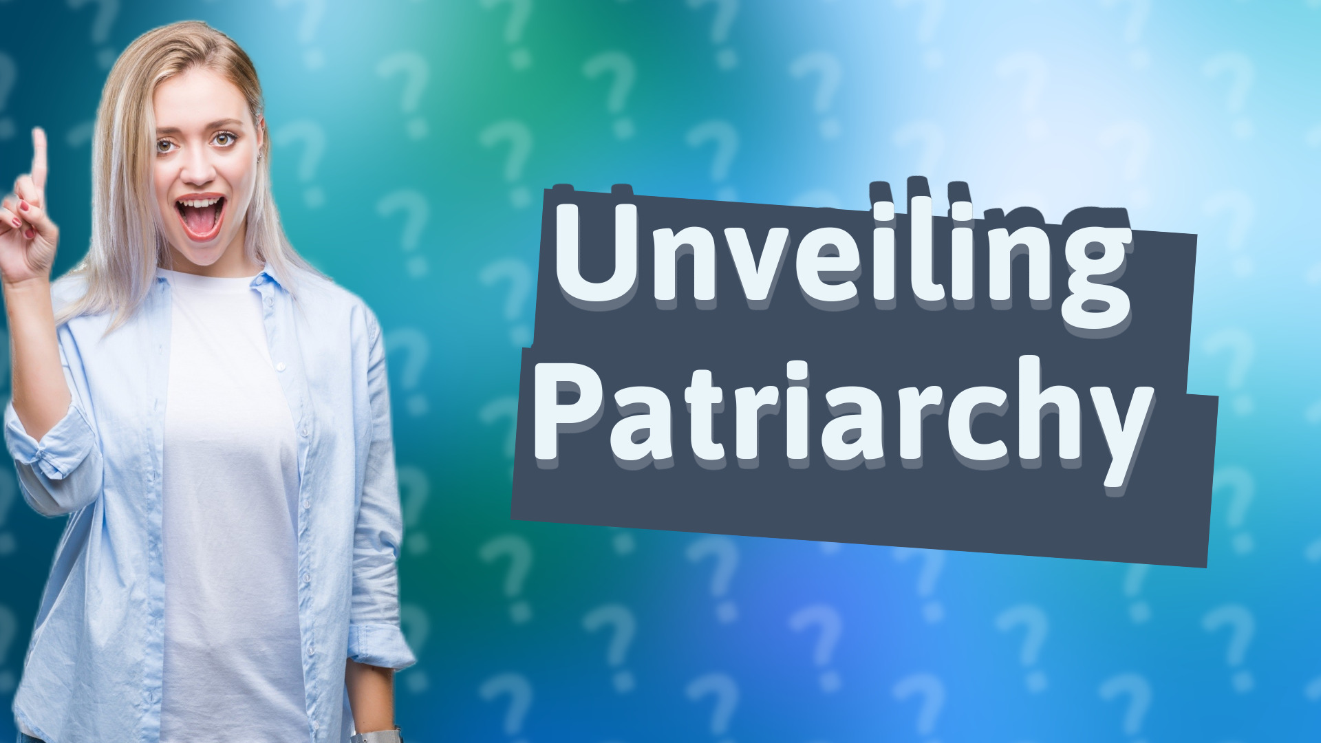 Unveiling Patriarchy