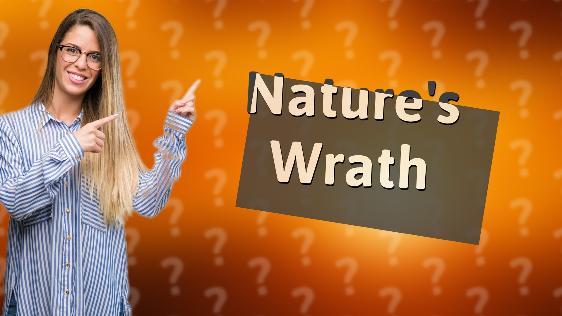 Nature's Wrath