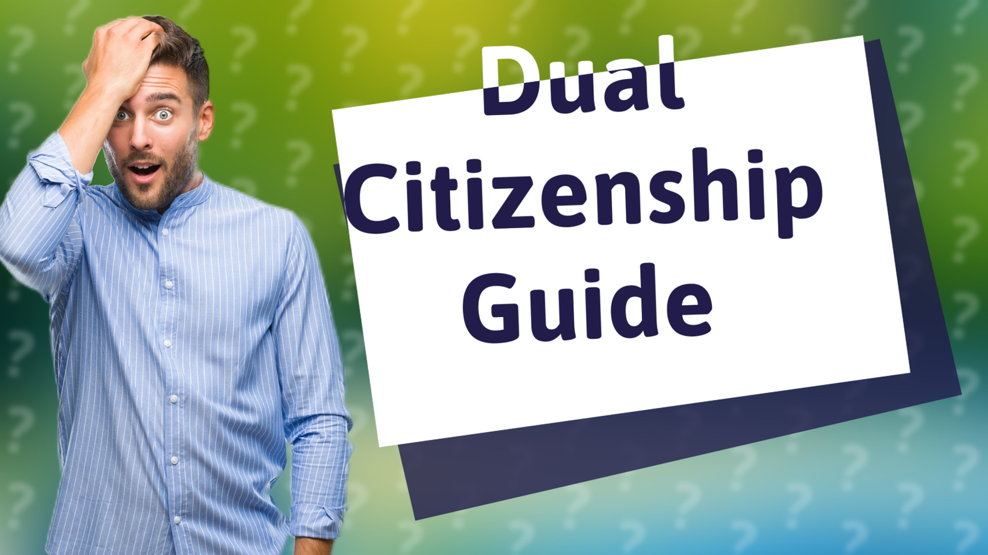 Dual Citizenship Guide