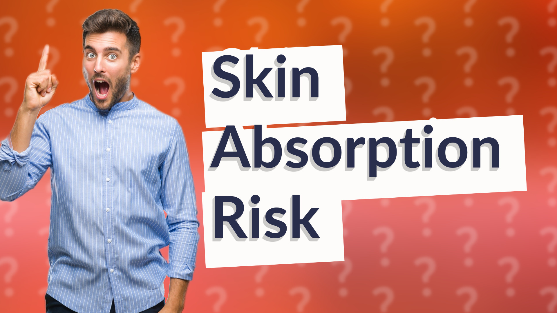 Skin Absorption Risk