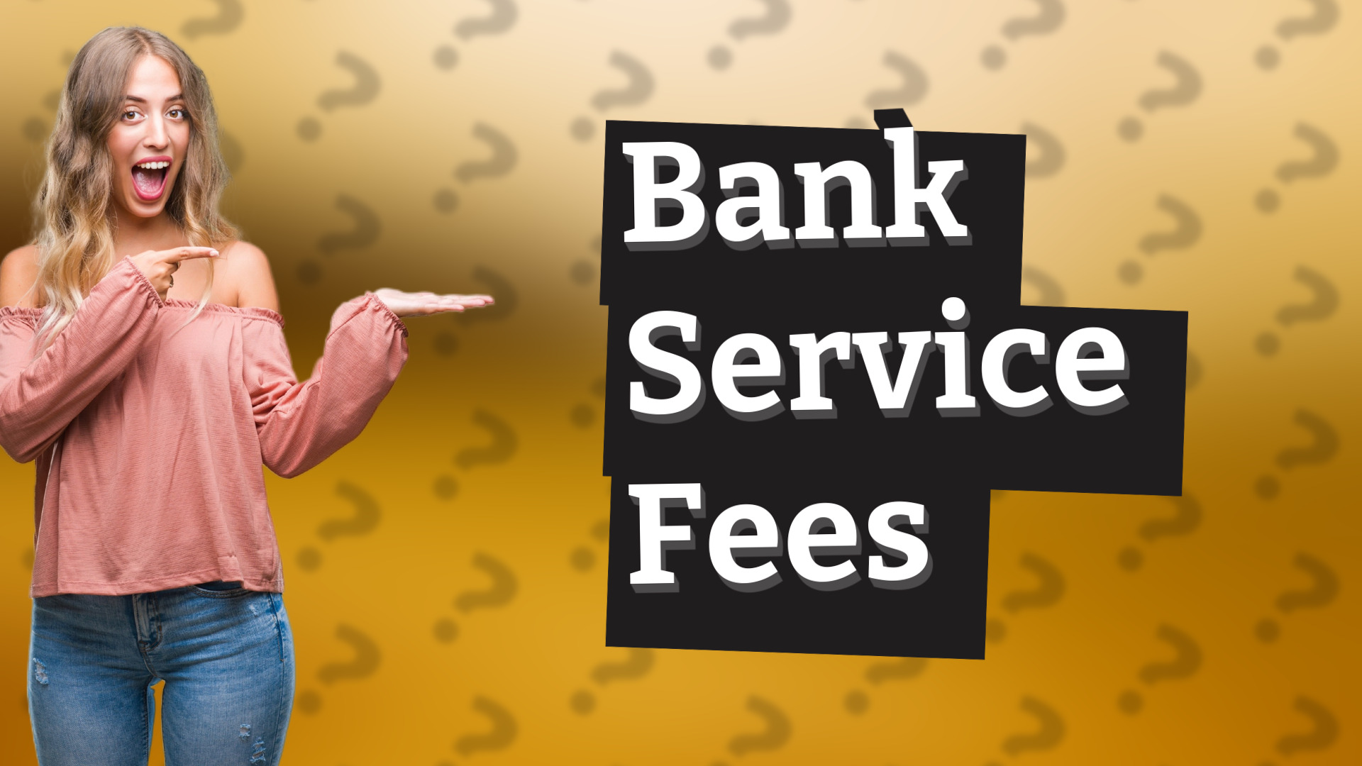Bank Service Fees