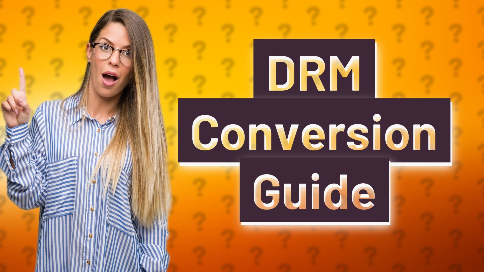 DRM Conversion Guide