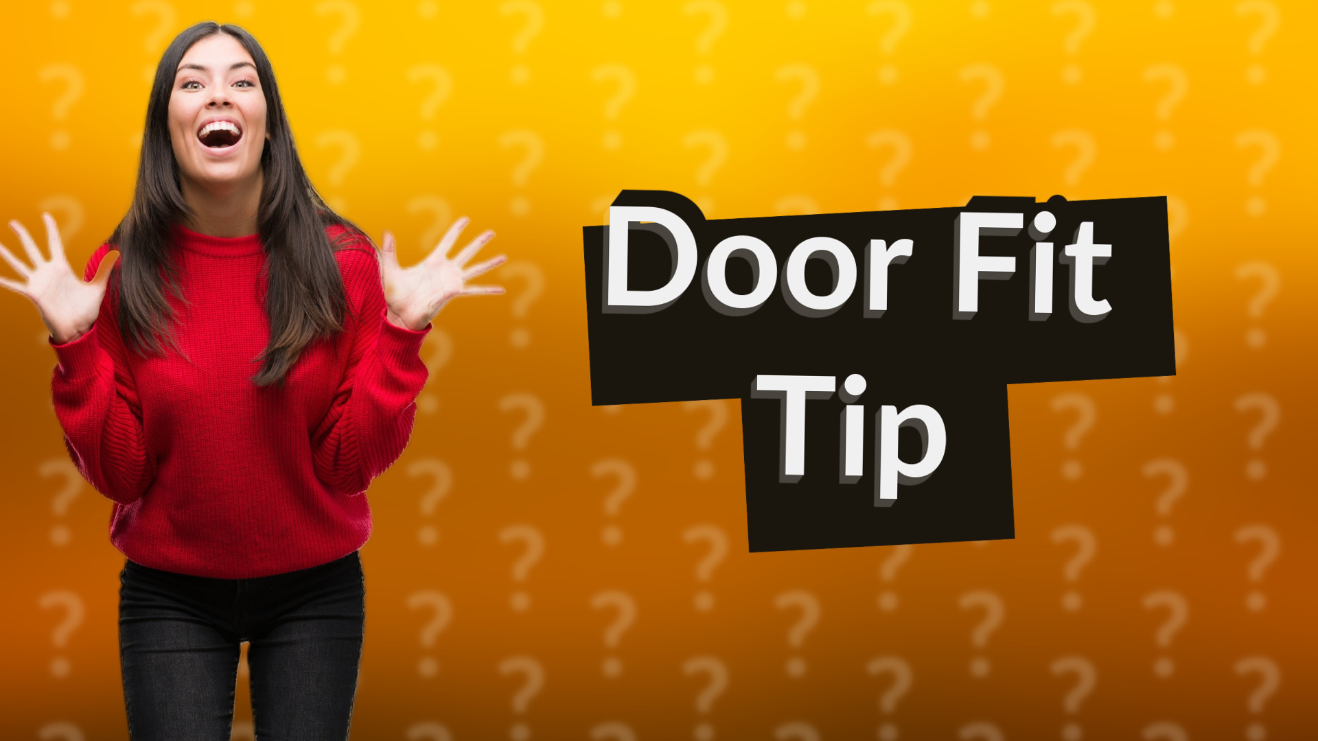 Door Fit Tip