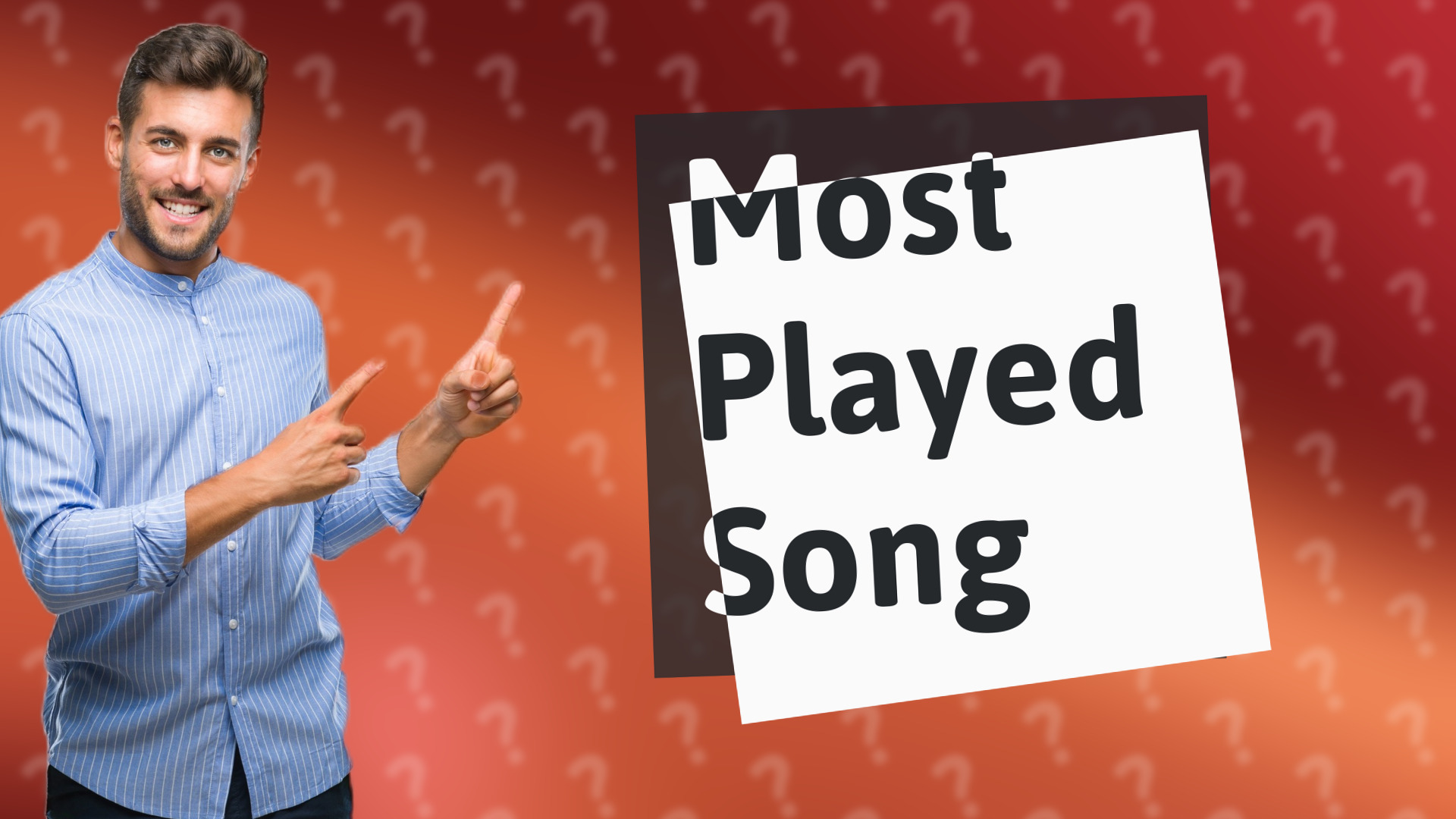 Most Played Song