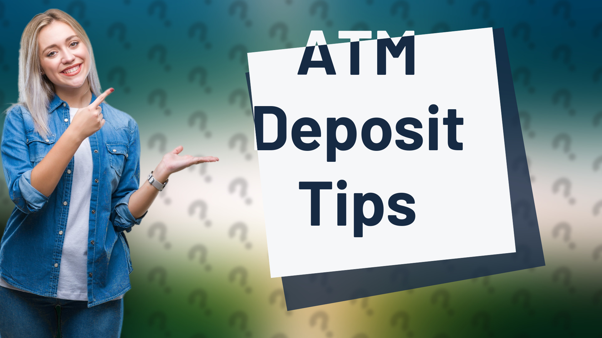 ATM Deposit Tips