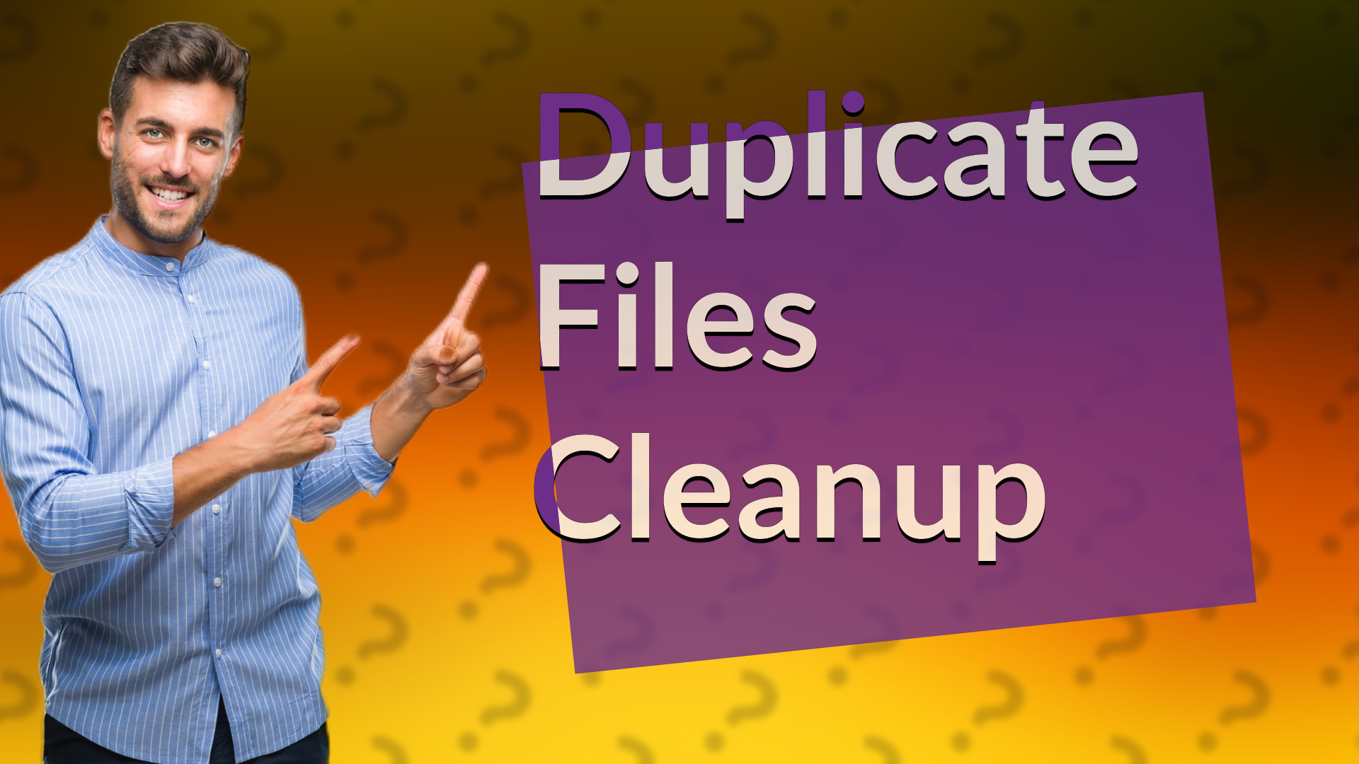 Duplicate Files Cleanup