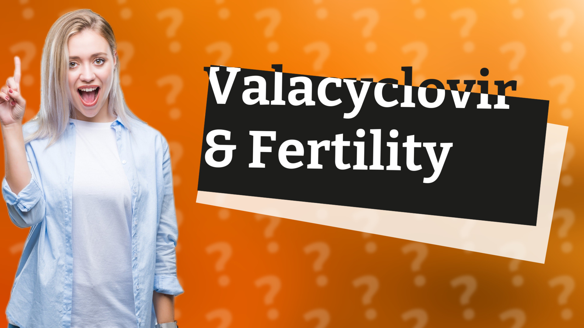 Valacyclovir & Fertility