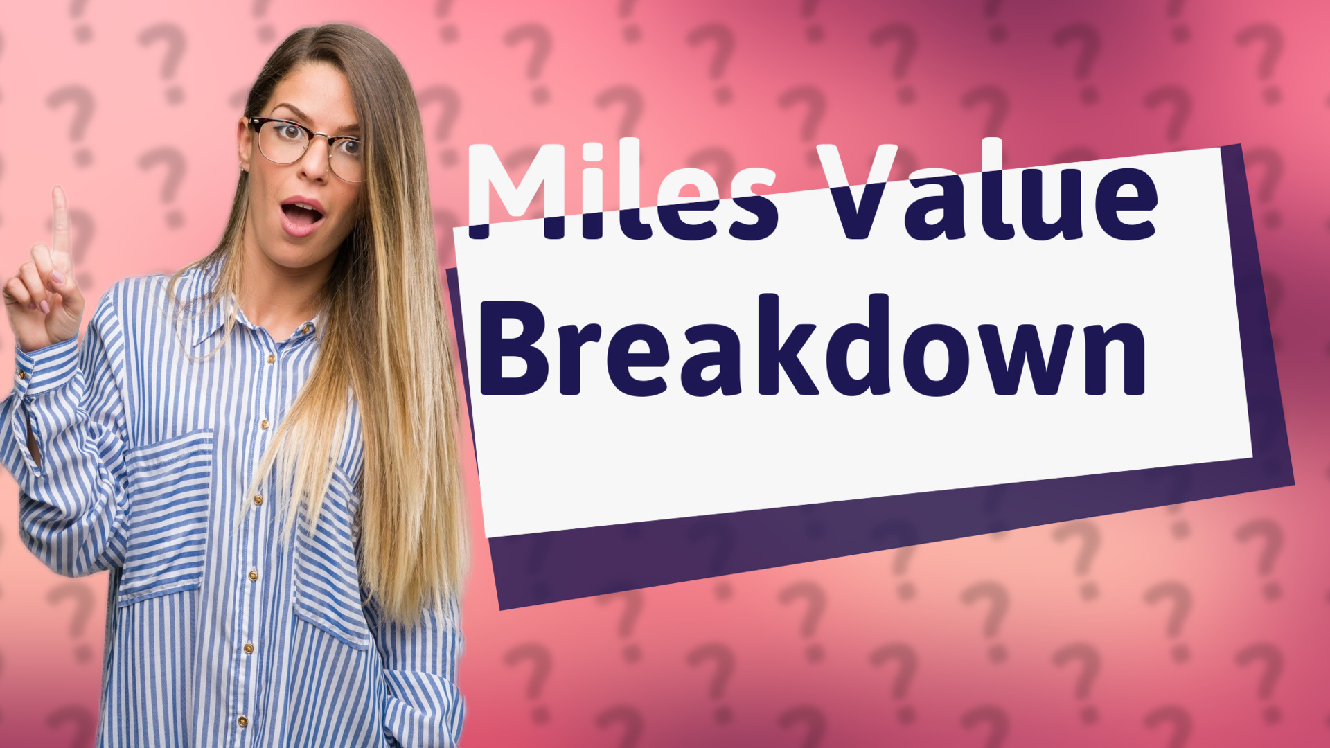 Miles Value Breakdown