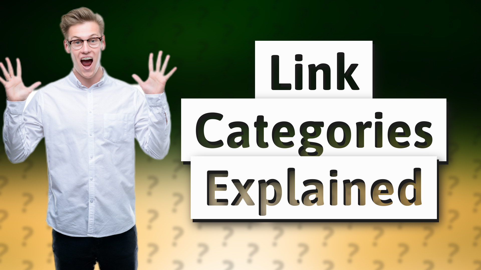 Link Categories Explained