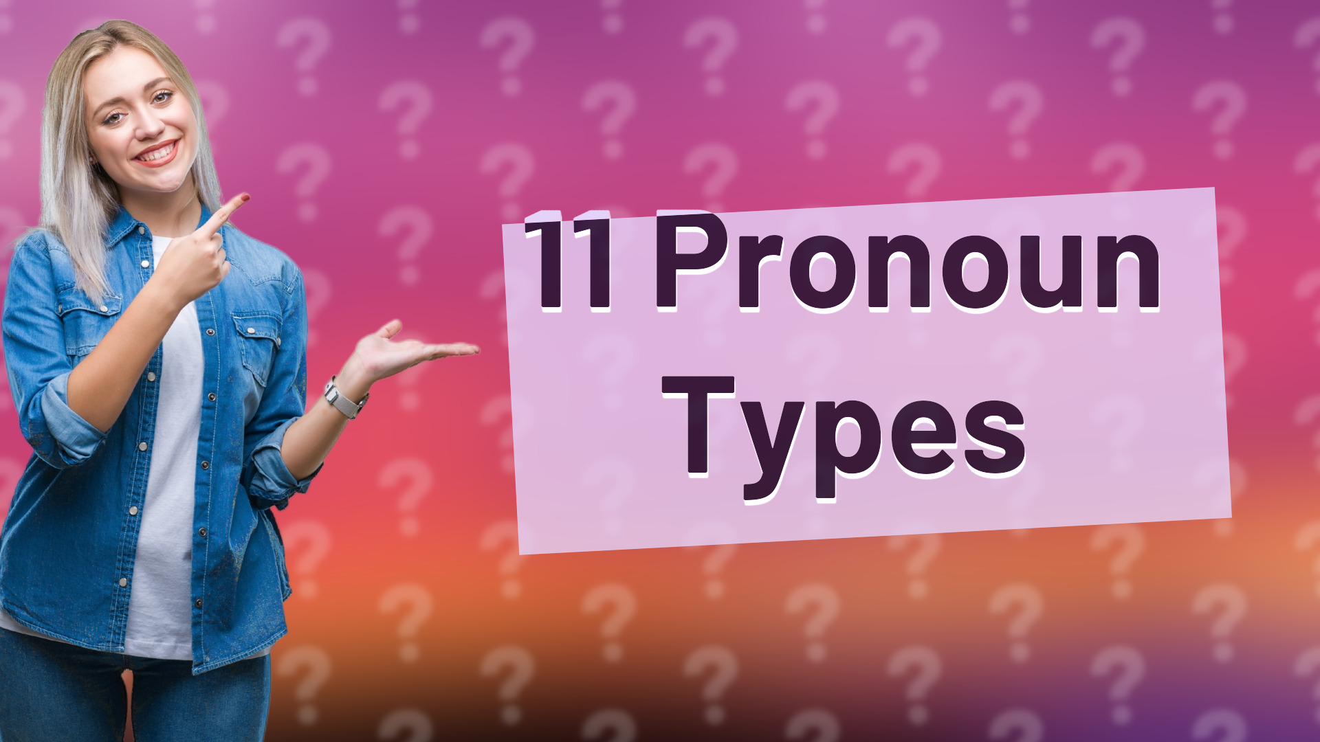 11 Pronoun Types