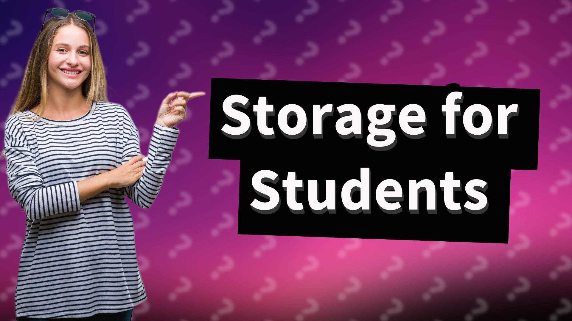 Storage for Students