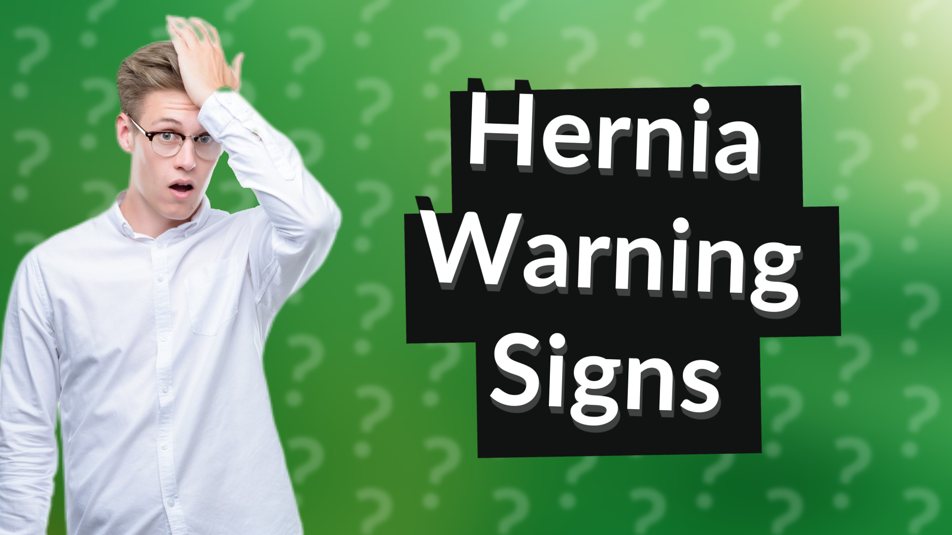 Hernia Warning Signs