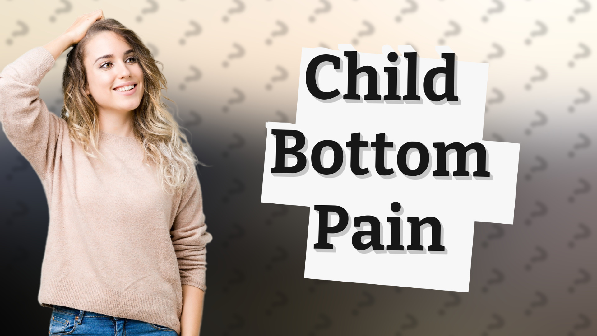 Child Bottom Pain