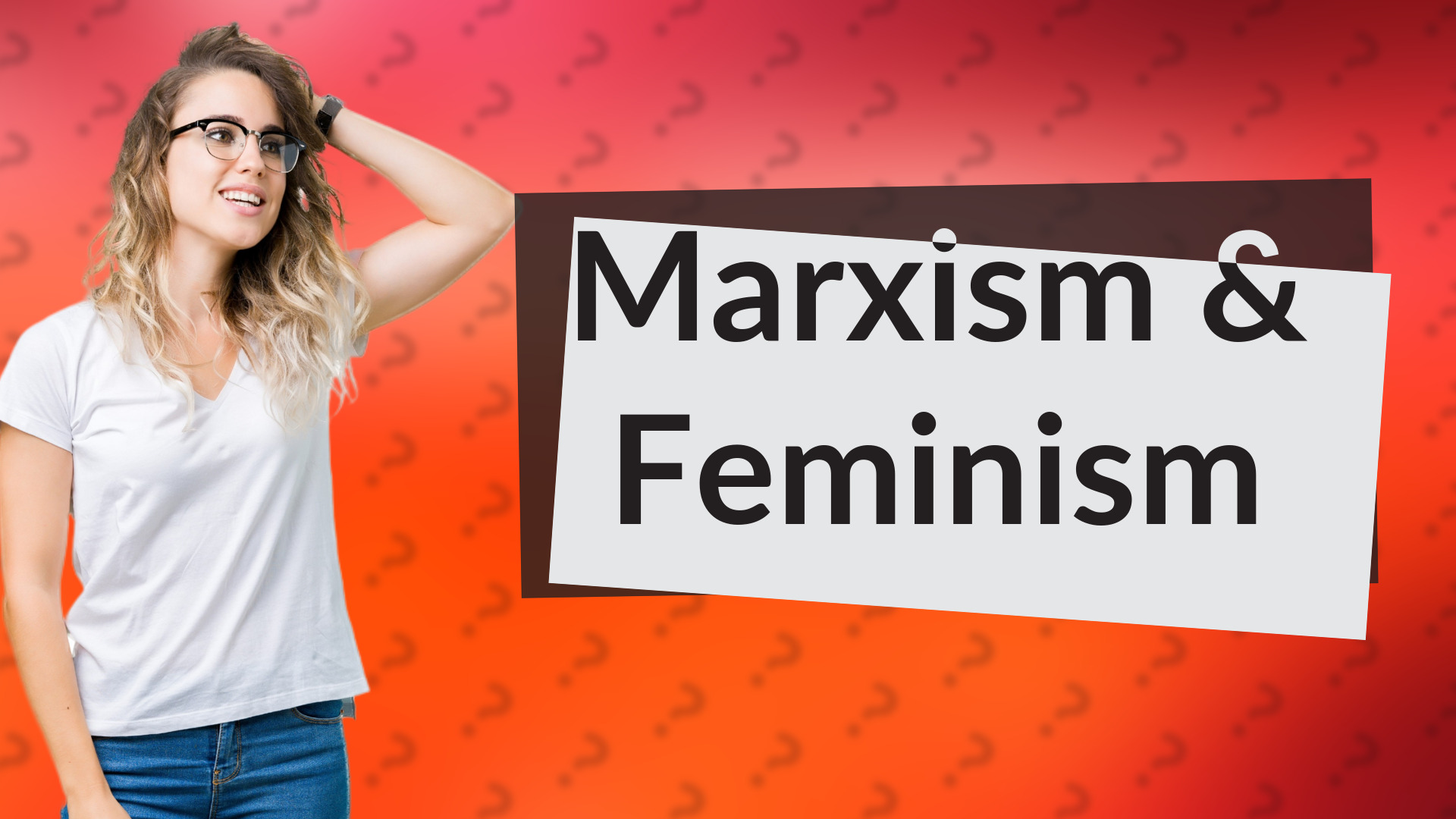 Marxism & Feminism