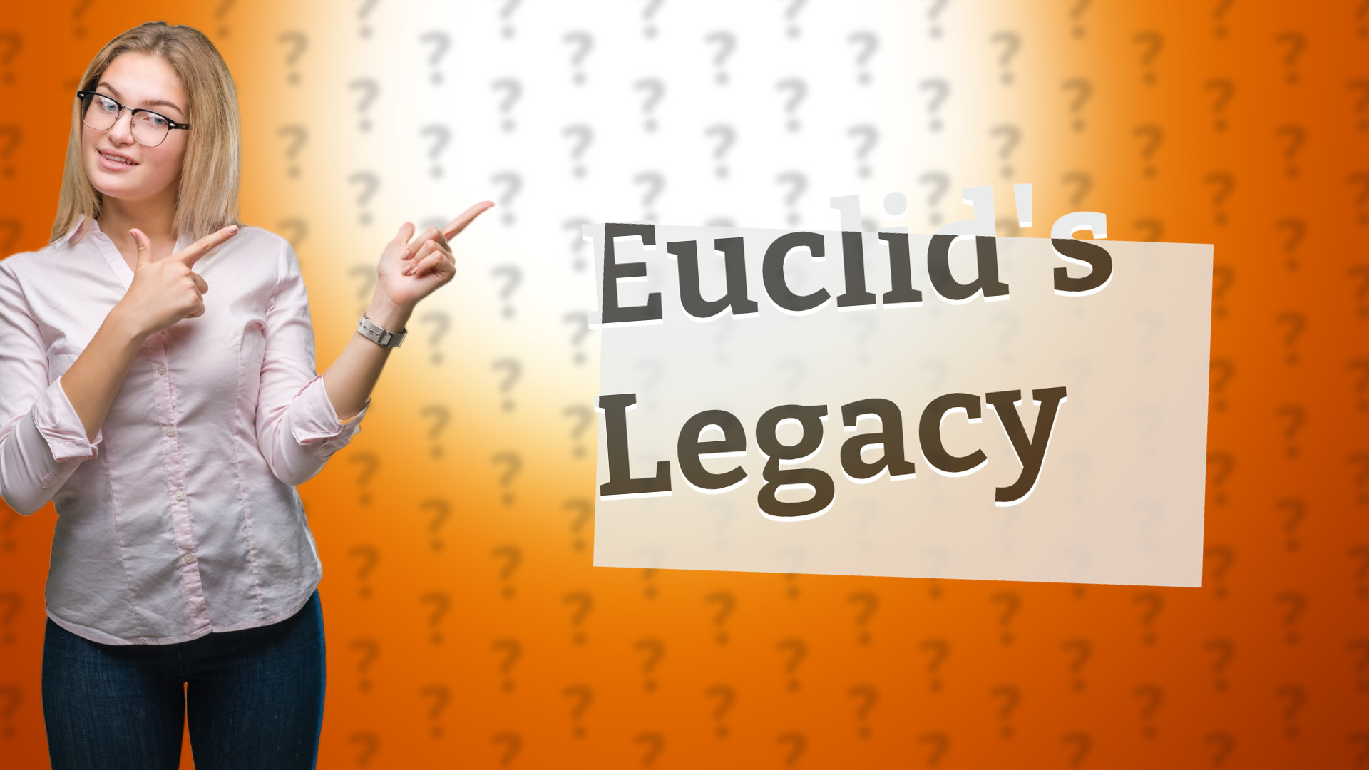 Euclid's Legacy