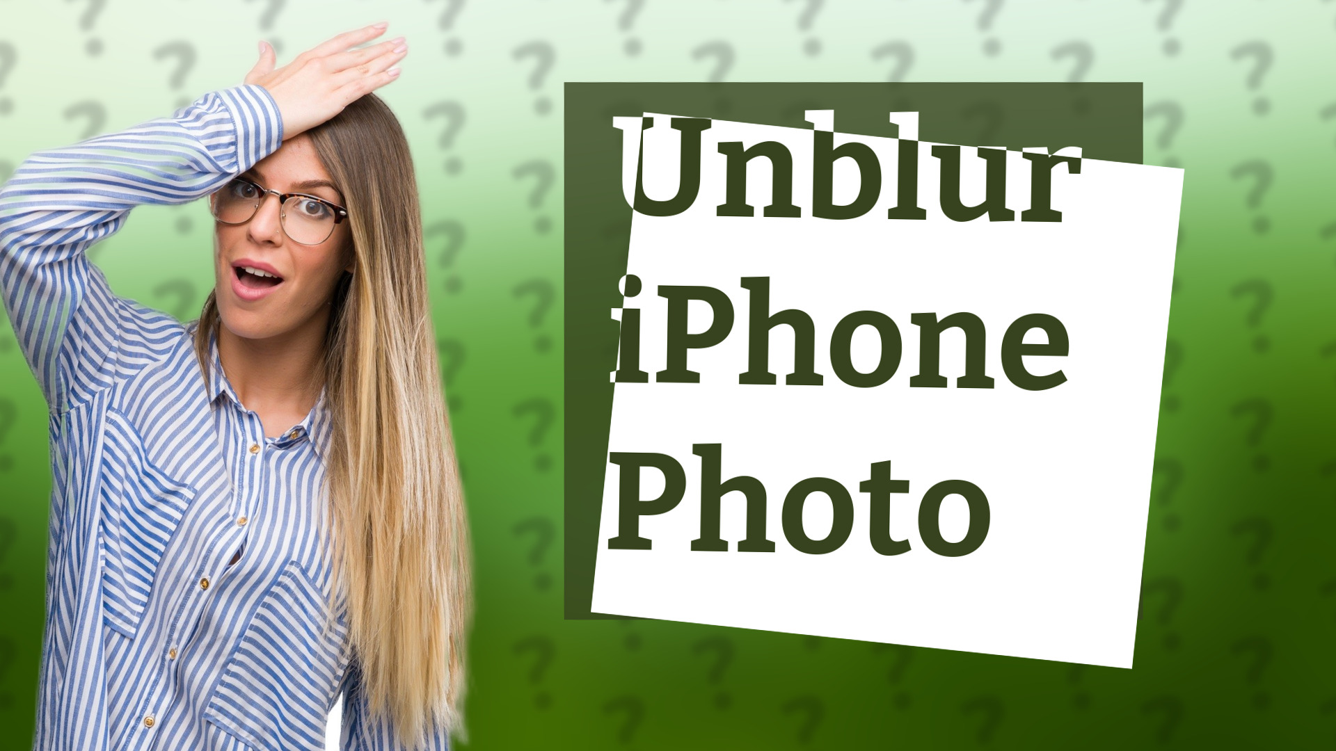 Unblur iPhone Photo