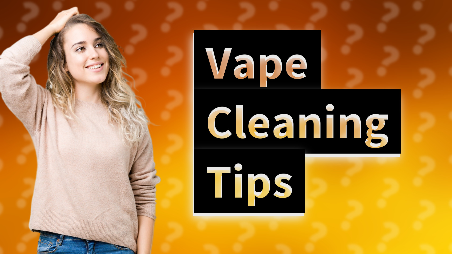 Vape Cleaning Tips