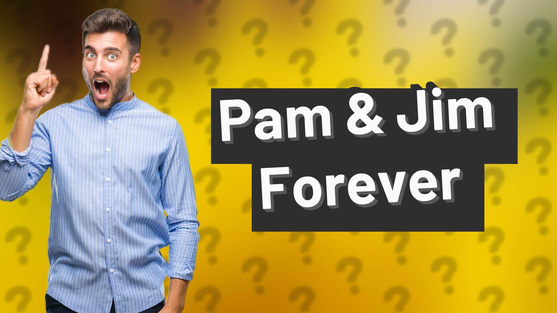Pam & Jim Forever