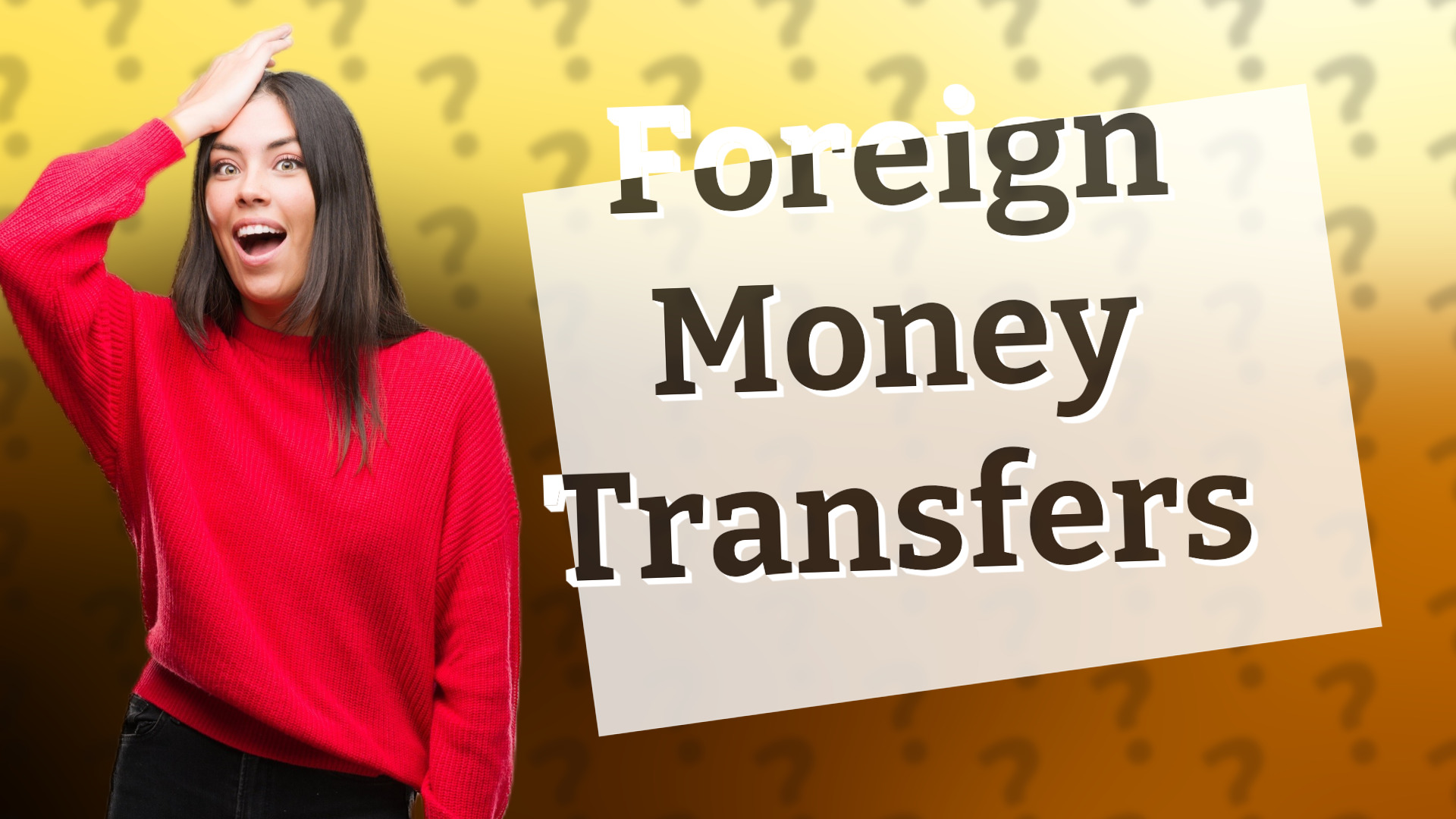Foreign Money Transfers