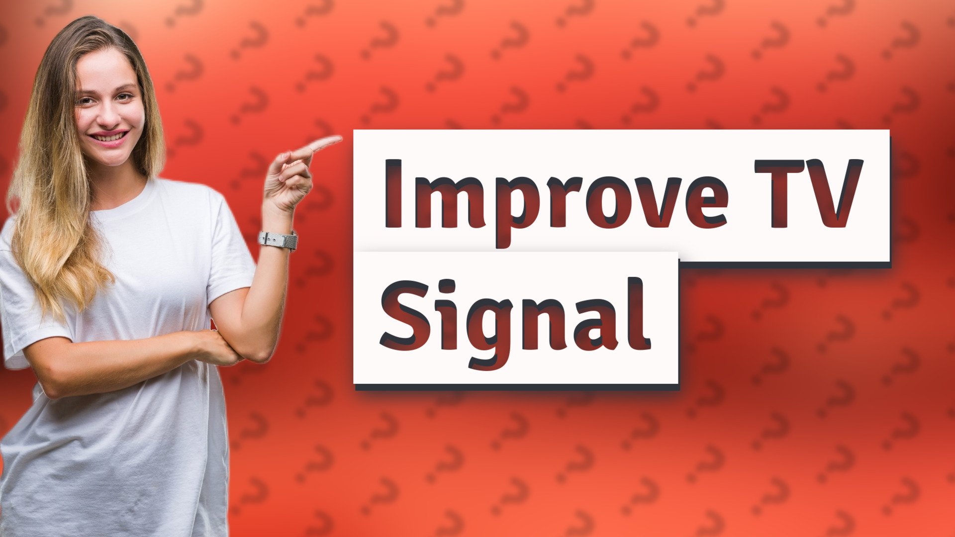 Improve TV Signal